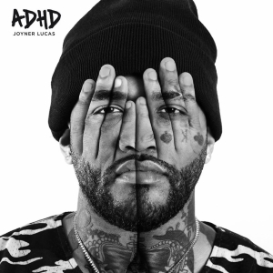 Joyner Lucas ADHD